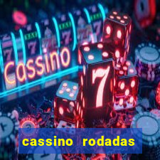 cassino rodadas gratis sem deposito